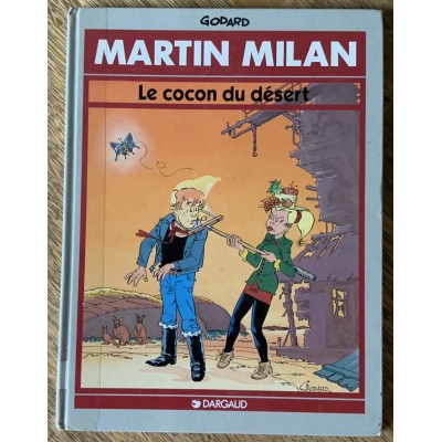 Martin Milan ( 2e série) - 12 Le Cocon du désert  De Godard